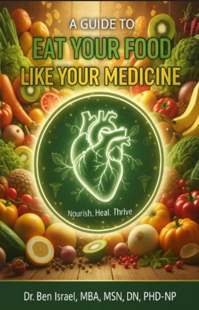 A GUIDE TO EAT YOUR FOOD LIKE YOUR MEDICINE (English Edition)