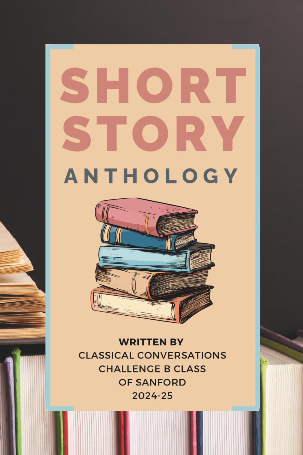 Short Story Anthology: Challenge B Sanford 2025