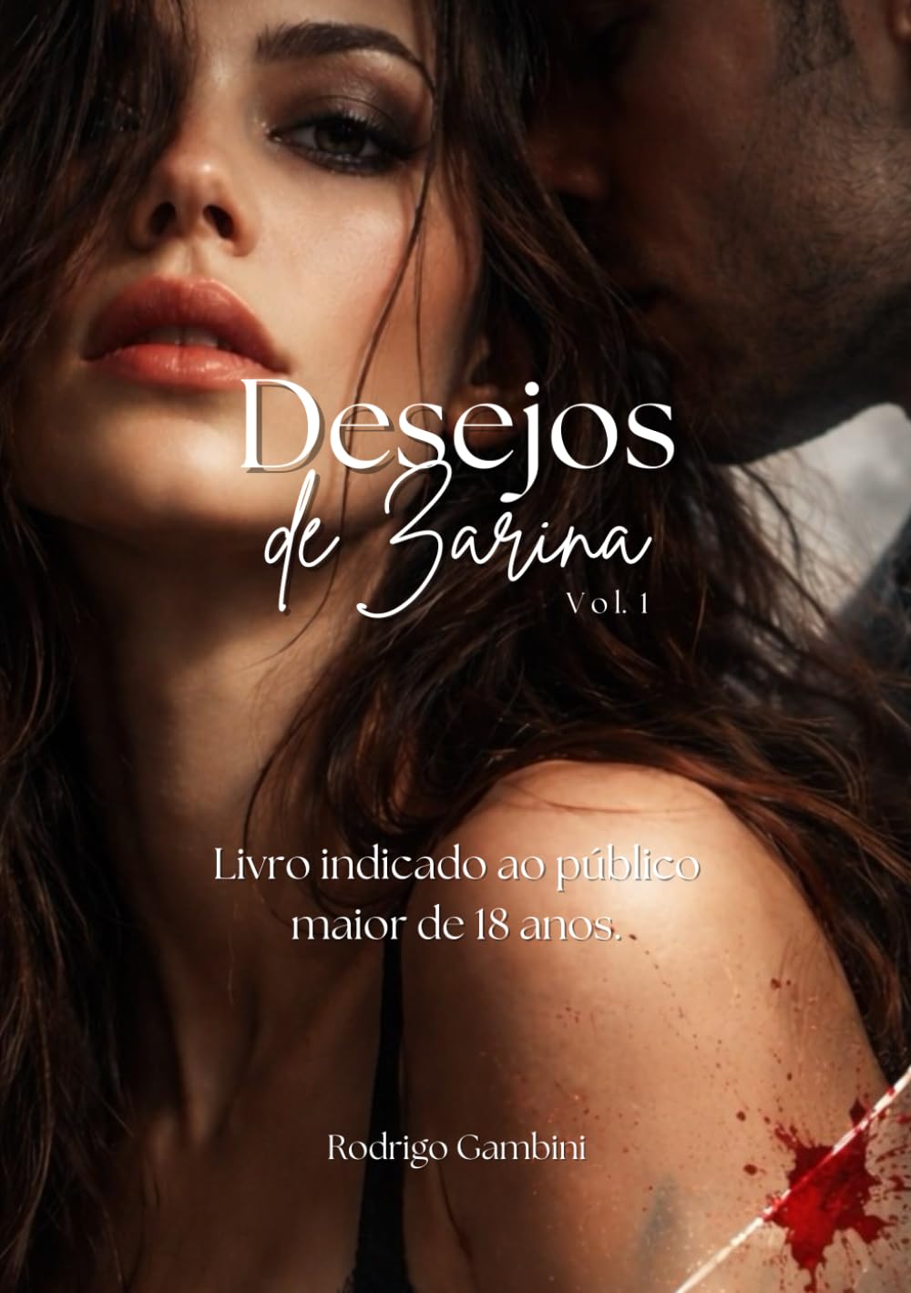 Desejos de Zarina: Um romance extremamente quente que vai ativar sua imaginação