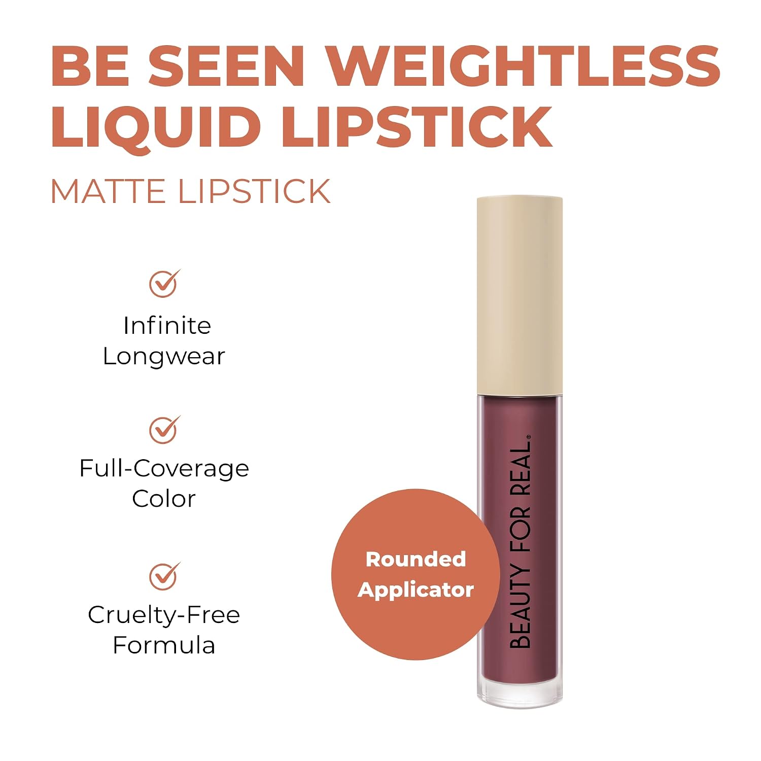 Beauty For Real Be Seen Weightless Liquid Lipstick, Viral - Chestnut Rose - Matte, Full-Coverage, Longwear Color - Non-Drying Formula with Jojoba & Avocado Oils - Cruelty Free