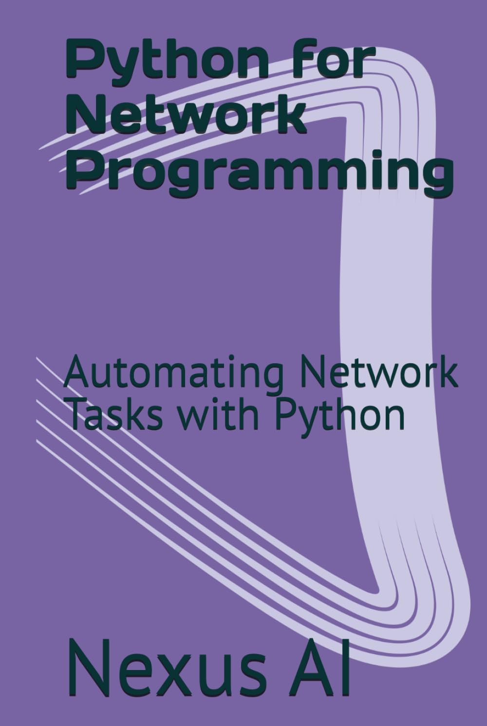 Python for Network Programming: Automating Network Tasks with Python