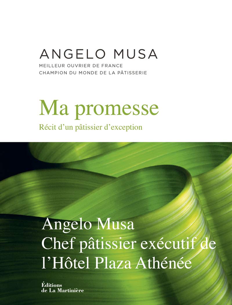Ma promesse - Récit d'un pâtissier d'exception (Cuisine - Gastronomie) (French Edition)