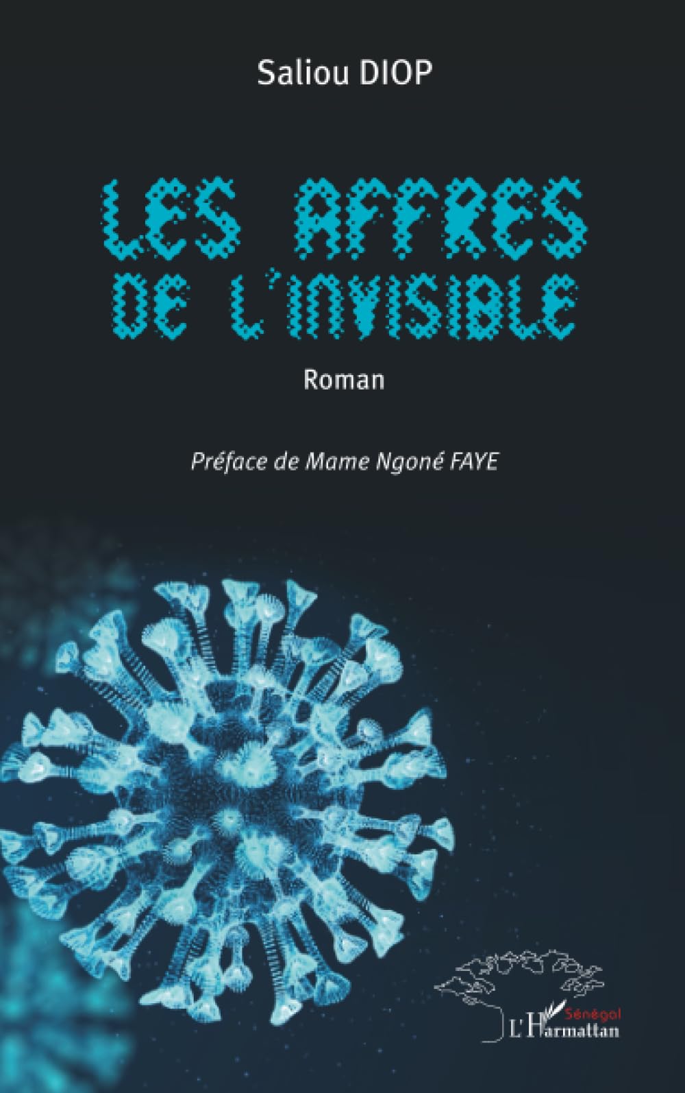 Les affres de l’invisible