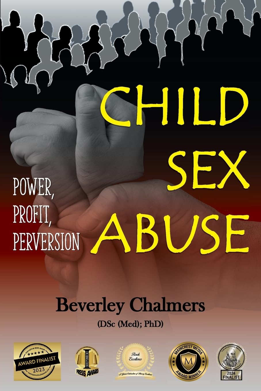 Child Sex Abuse: Power, Profit, Perversion