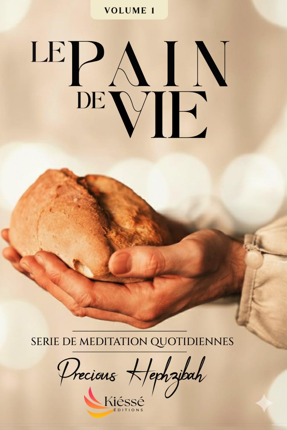 Le Pain de Vie : Série de livres dévotionnels _ Volume 1