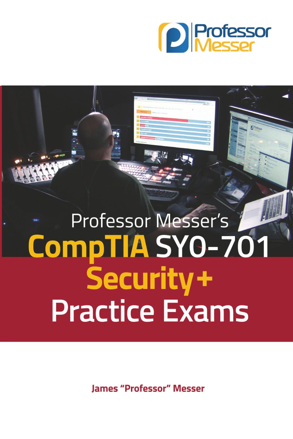 Professor Messer's CompTIA SY0-701 Security+ Practice Exams