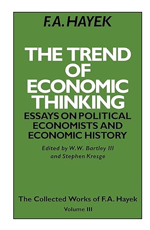 The Trend of Economic Thinking: Essays on Political Economists and Economic History-Wow! eBook