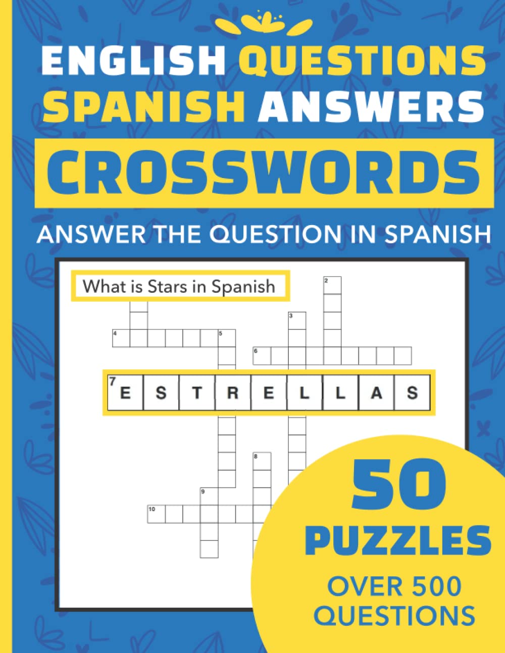 English Questions, Spanish Answers Crosswords: Answer the Crossword questions in Spanish