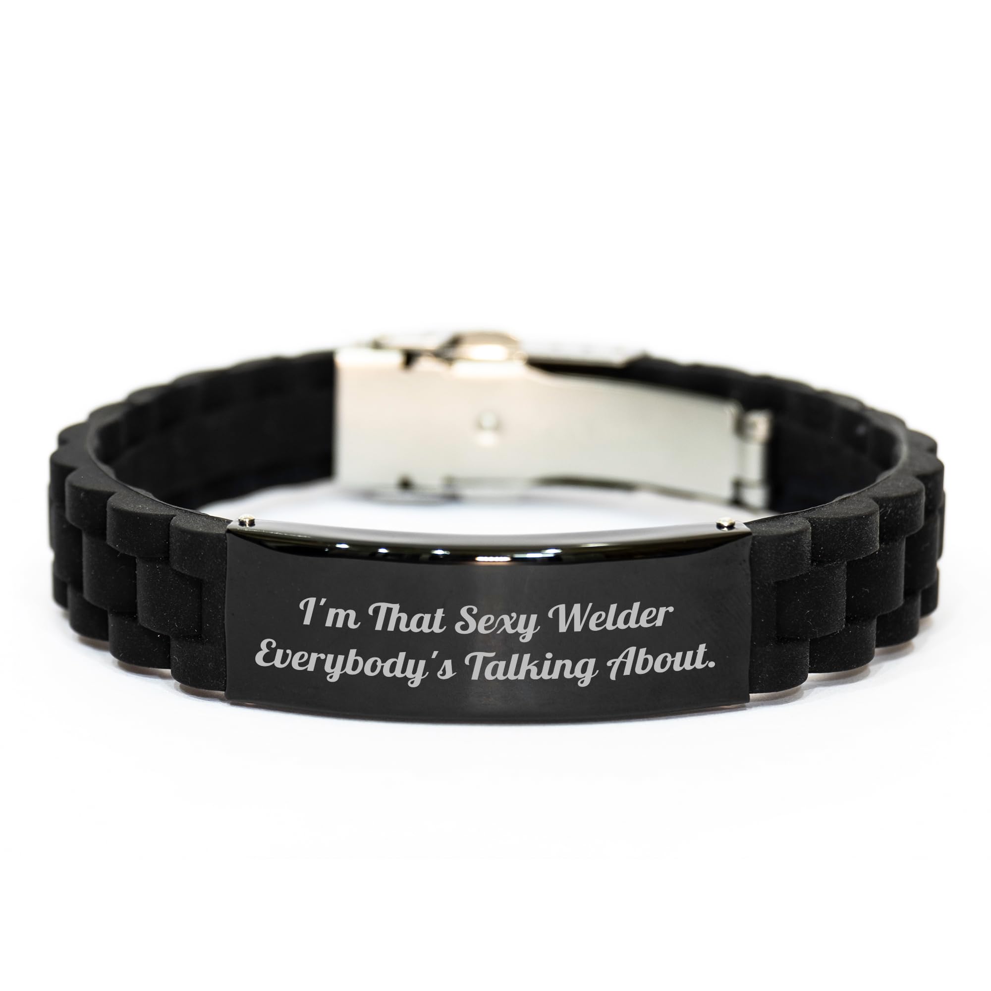 Welder's Sexy Gift I'm That Sexy Welder Everybody's Talking About., Black Glide lock Clasp Bracelet for Men, Women, Friends, Coworkers, Family, Holiday Christmas Unique Gifts