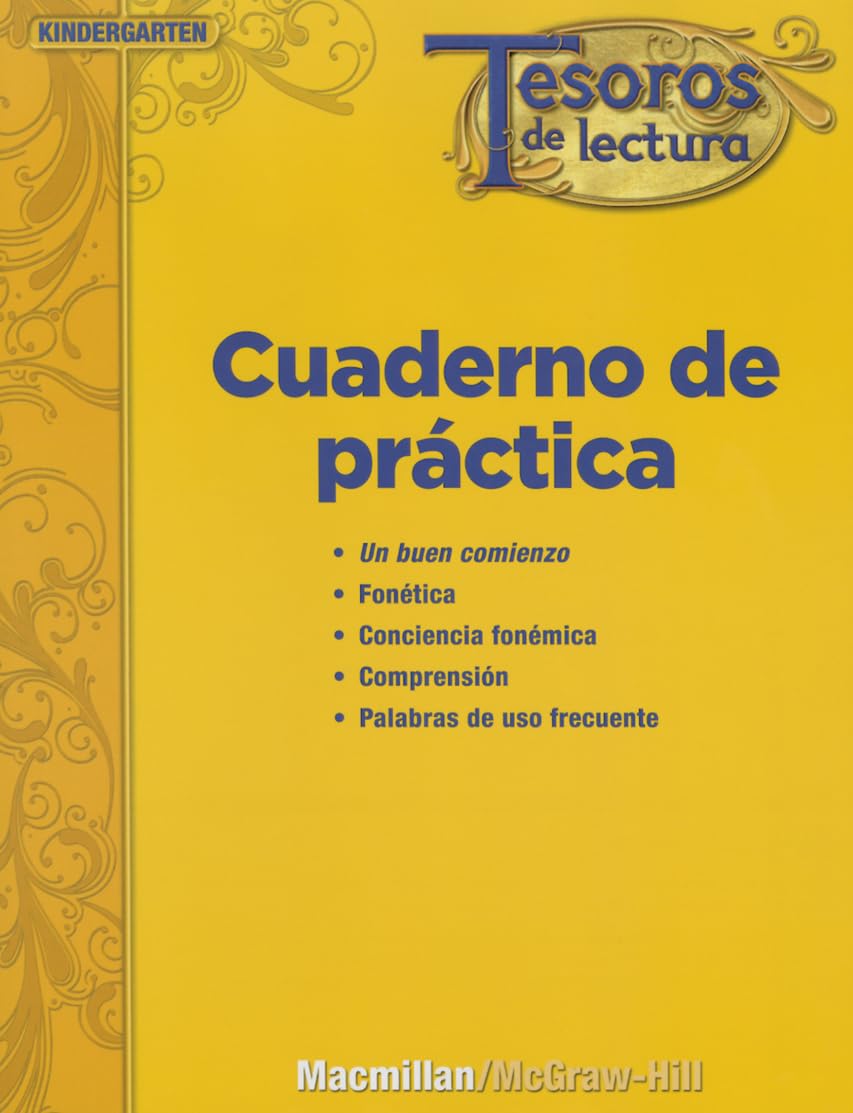 Tesoros de lectura, A Spanish Reading/Language Arts Program, Grade K, Practice Book, Pupil Edition (Elementary Reading Treasures) (Spanish Edition)