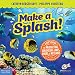 Make a Splash!: A Kid’s Guide to Protecting Our Oceans, Lakes, Rivers, & Wetlands