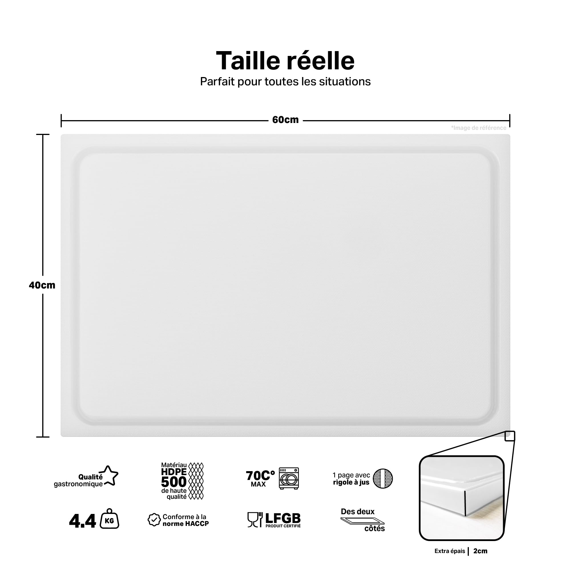 Planche à découper en plastique PE-HD Blanc, 60x40x2 cm, passe au lave-vaisselle, extra épaisse, n'abîme pas les couteaux bac à jus