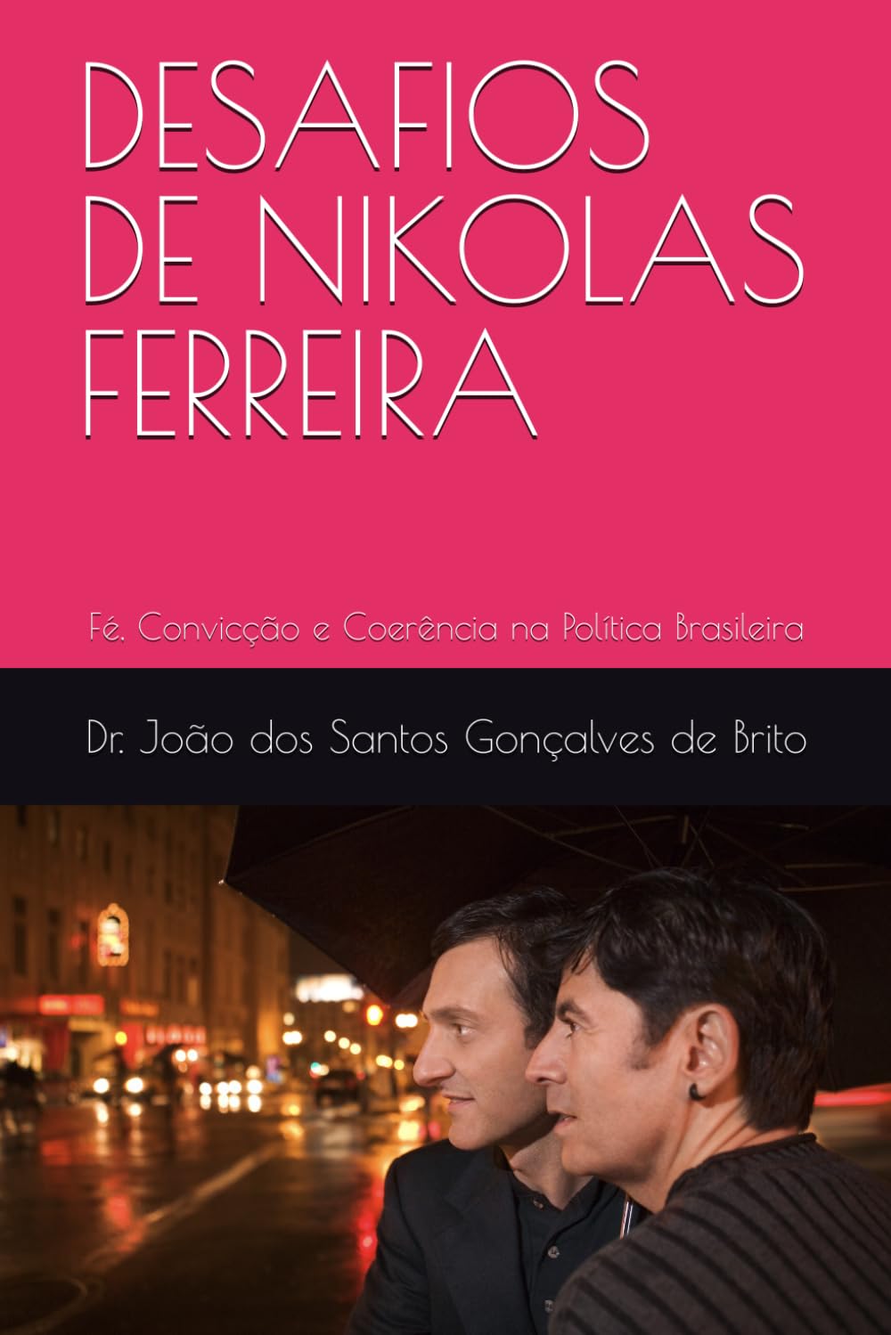 Desafioos de Nikolas Ferreira PAPERBACK 9798248674732