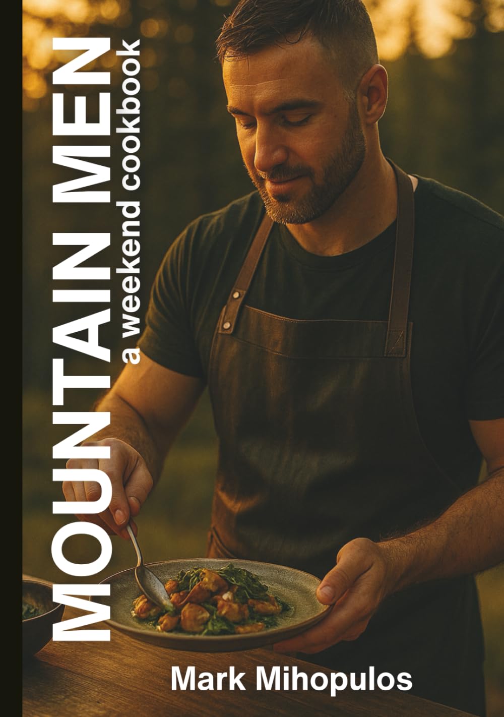 Mountain Men: A Weekend Cookbook      Hardcover – October 19, 2025