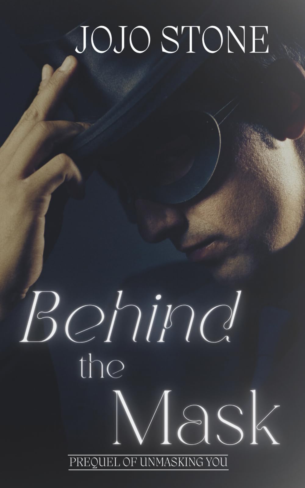 Behind The Mask: Prequel of Unmasking You (Hidden Hearts)