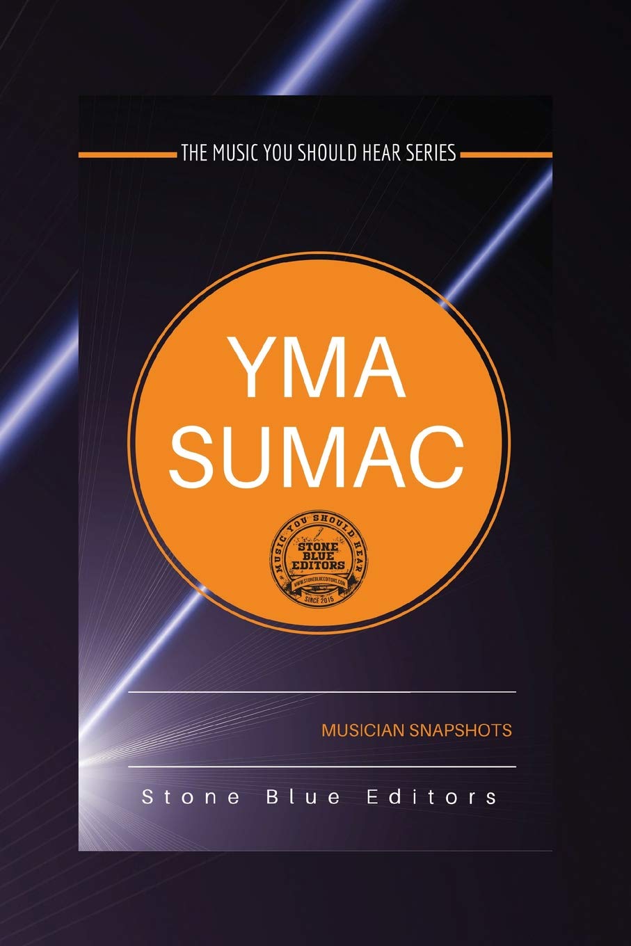 Yma Sumac: Musician Snapshots: The Music You Should Hear Seri