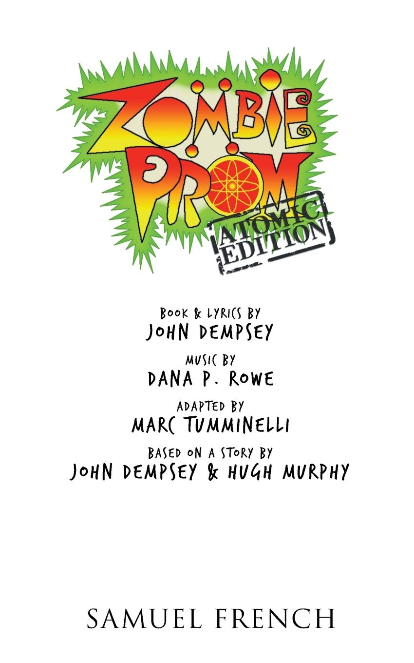 Samuel French, Inc. Zombie Prom: Atomic Edition