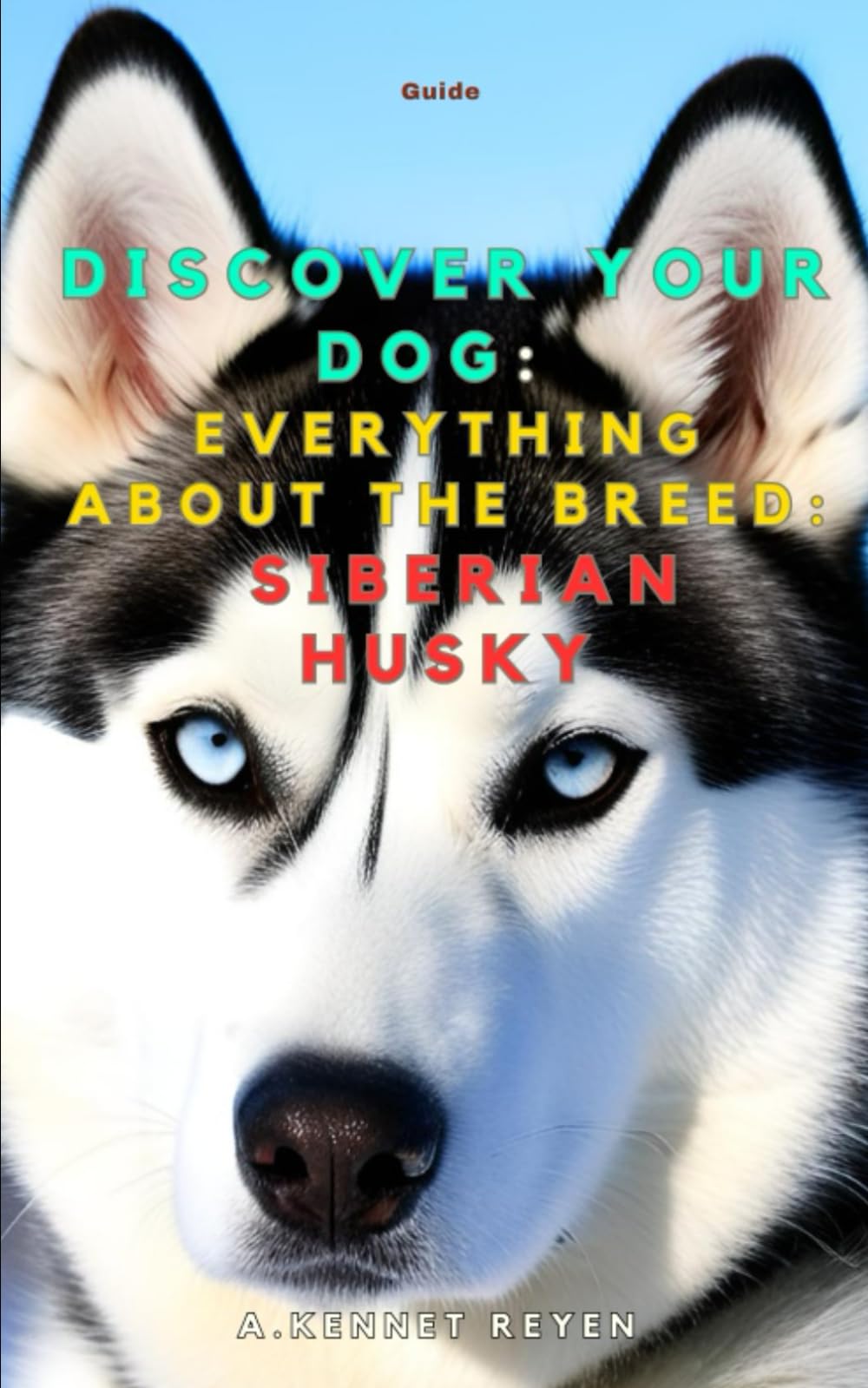 Discover your dog: Everything about the breed:Siberian Husky