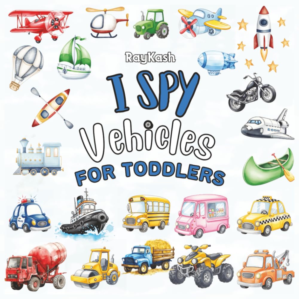 I Spy Vehicles Book: Simple Search and Find Book for Kids Ages 2–4 | Cars, Trucks, Boats, Planes & Construction Vehicles (i spy toddlers)