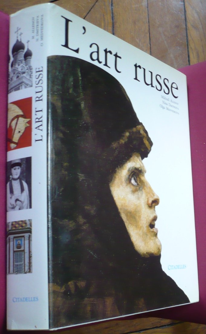 L'Art russe : livre d'art complet sur l'histoire des chefs-d'œuvre de la culture slave