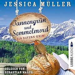 Tannengr&uuml;n und Semmelmord Titelbild