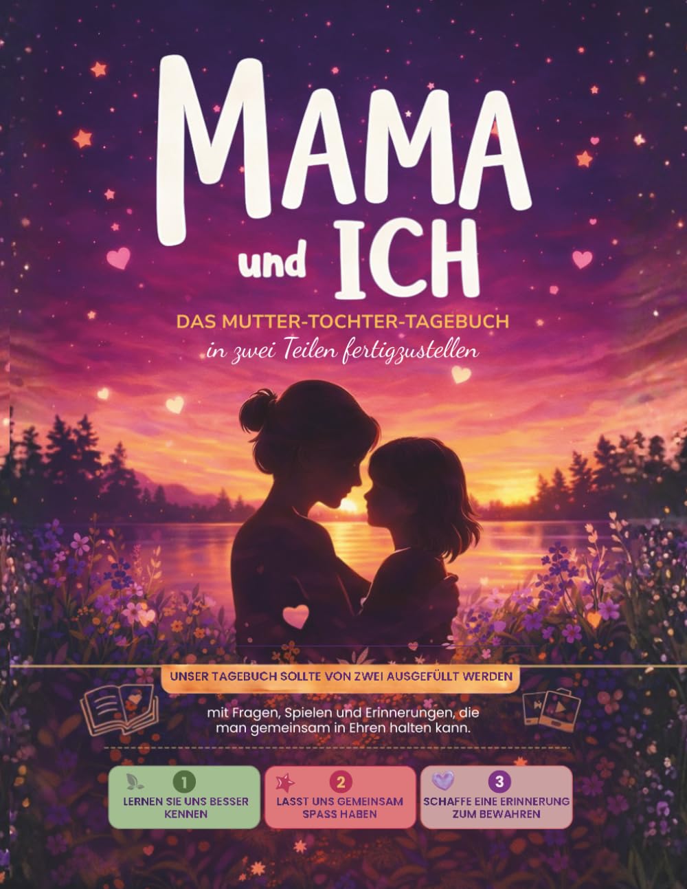 Mama und ich - Das Mutter-Tochter-Tagebuch, das von zwei Personen ausgefüllt werden soll: Unser gemeinsames Tagebuch mit Fragen, Spielen, Aktivitäten ... und Tochter, für Mädchen von 7 bis 12 Jahren.