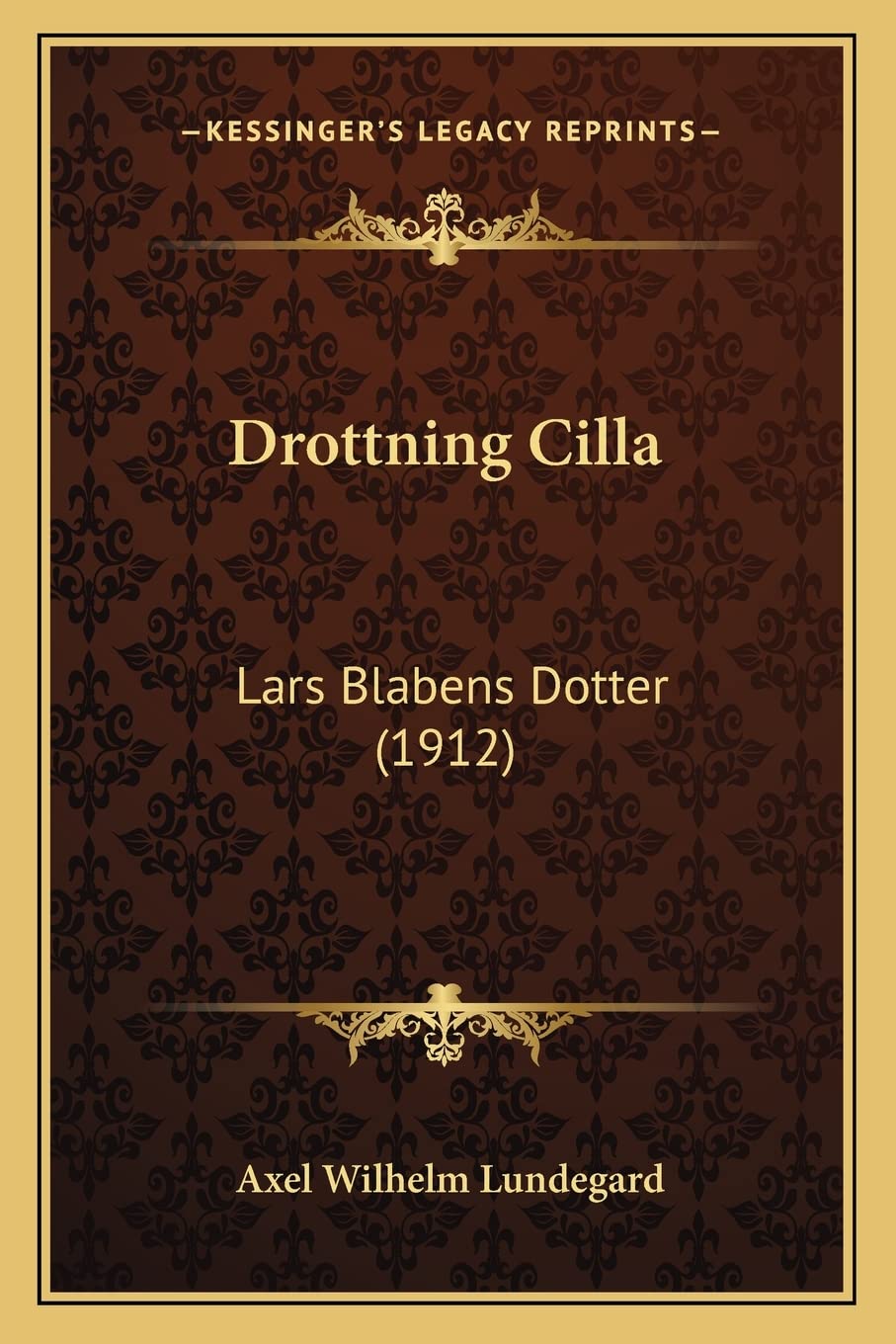 Drottning Cilla: Lars Blabens Dotter (1912)