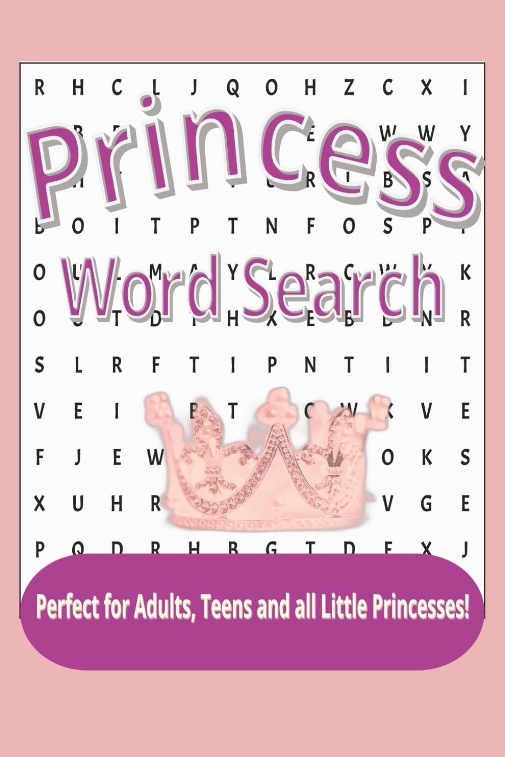 Princess Word Search: Word Search Puzzles - Princess | Help Calm the Mind, Relax and Focus | 6x9 inches, 110 pages | 50+ Puzzles | Solutions Included