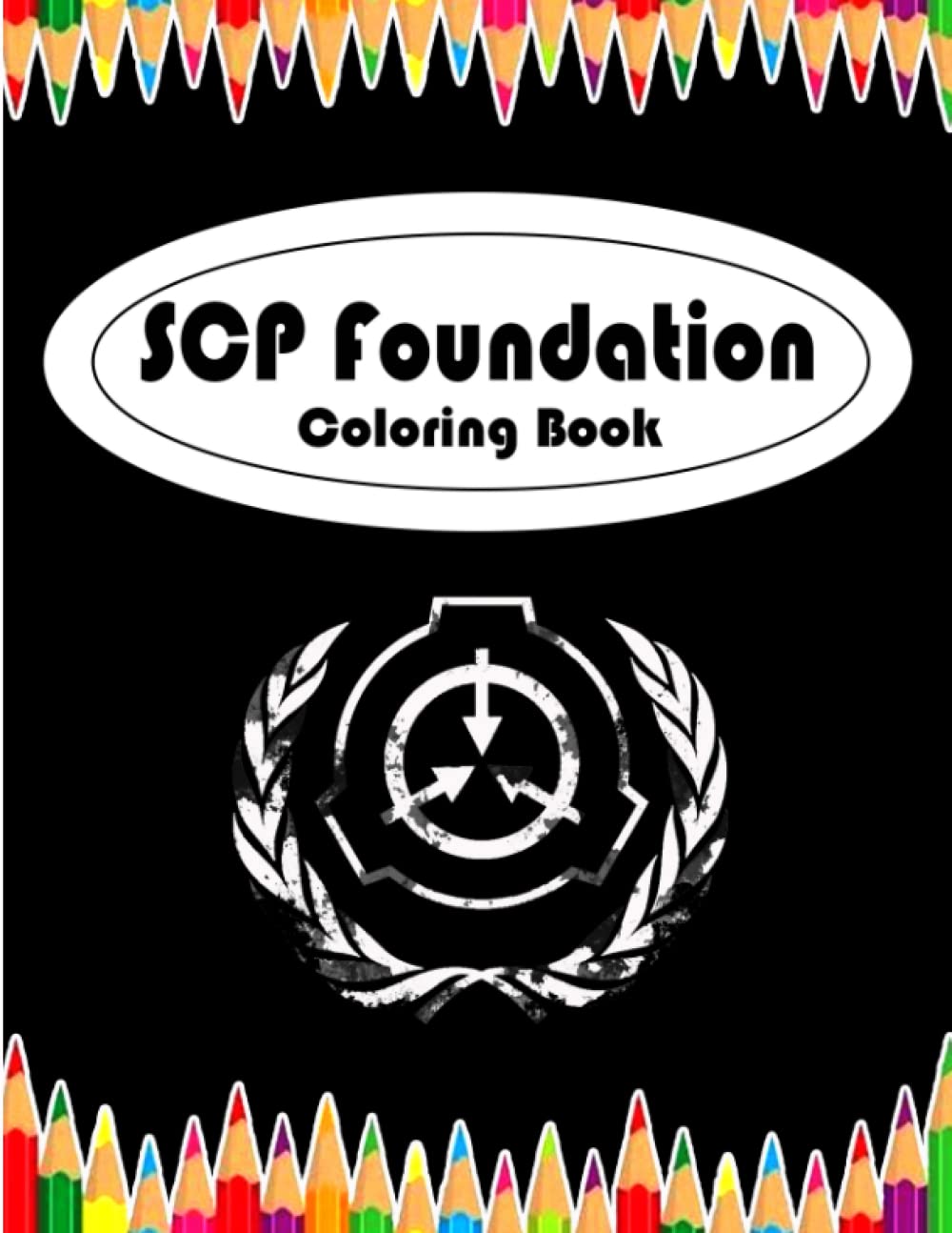 SCP FOUNDATION: Scary Monsters And Horror Pictures | Funny Coloring Book For ALL (Adults, Kids, Men, Women ,Boys And Girls)| SCP FOUNDATION secure ... Gift for All the fans of SCP And monstres