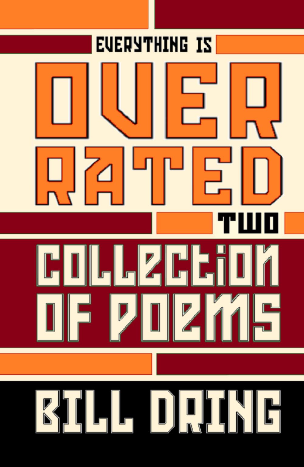 Everything is Overrated Two