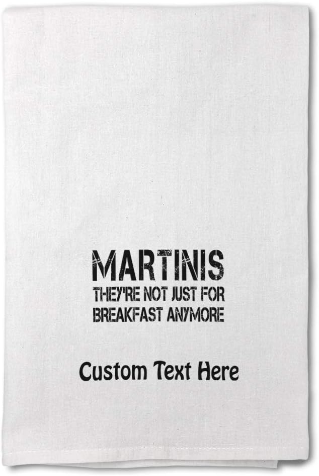 Style In Print Custom Decor Flour Kitchen Towels Martinis are Just for Breakfast Anymore Funny & Novelty Funny & Novelty Humor Cleaning Supplies Dish Towels Personalized Text Here