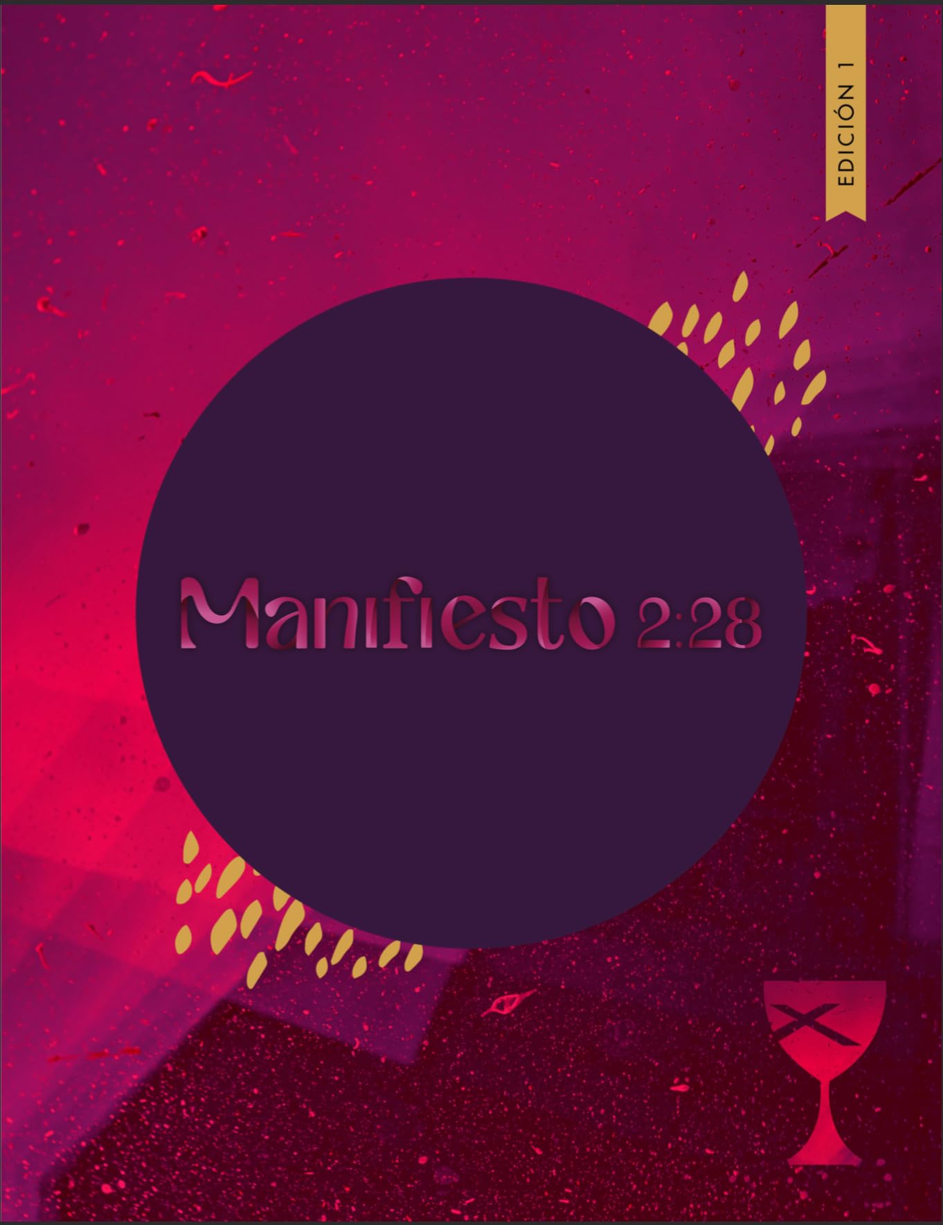 Manifiesto 2.28: Volumen 1, Año 1 (Spanish Edition)