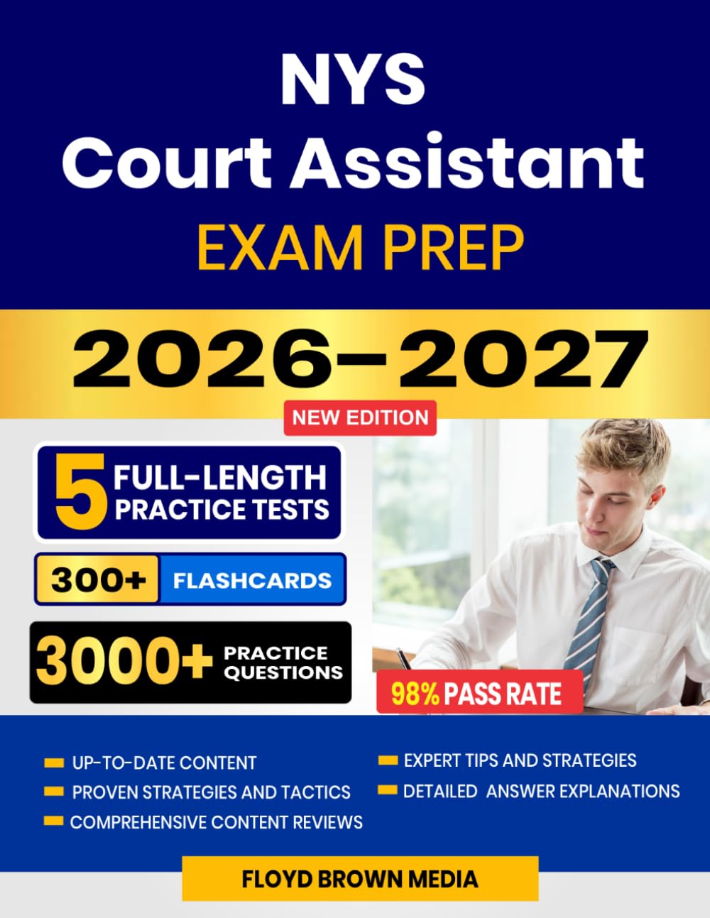 NYS Court Assistant Exam Prep 2026–2027: Study Guide, Proven Strategies, 5 Full-Length Practice Tests and Detailed Answer Explanations with 300+ Flashcards for the New York State Civil Service Exam