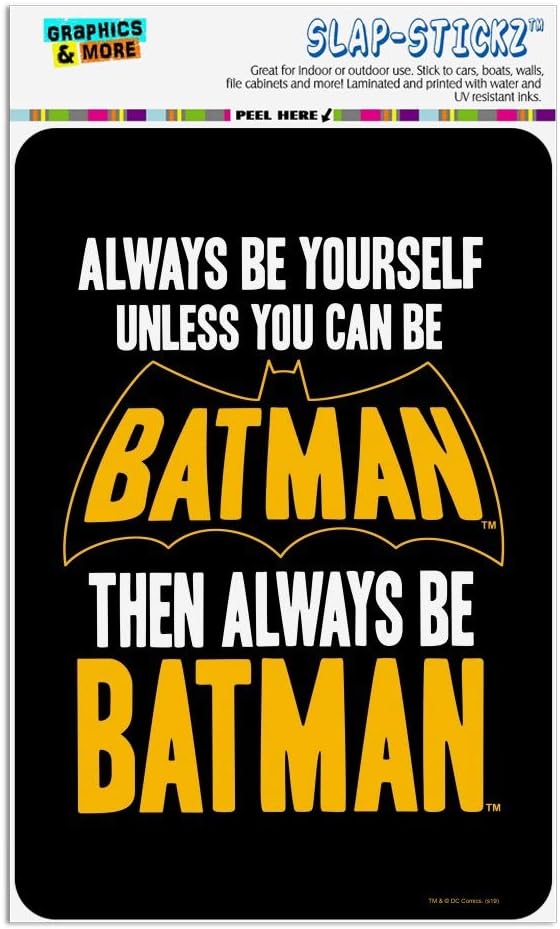 GRAPHICS & MORE Batman Be Batman Home Business Office Sign