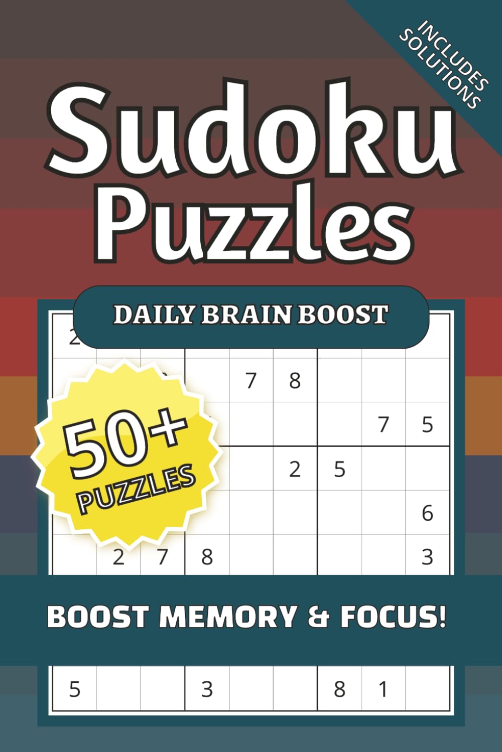 Sudoku Paperback Puzzles, Daily Brain Boost, Boost Memory & Focus: Sudoku Paperback Puzzles | Help Calm the Mind, Relax, and Focus | 6x9inches, 120 ... Holidays, and Relaxation | Solutions Included