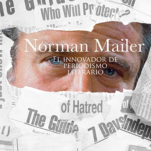 Amazon.co.jp Norman Mailer El innovador de periodismo literario
