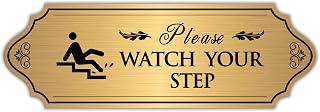 Please Watch Your Step Sign, Self-Adhesive Waterproof Vinyl Brushed Gold Watch Your Step Sticker, Safety Sign for Home/House, Business, Restaurants and Offices Outdoor or Indoor Use