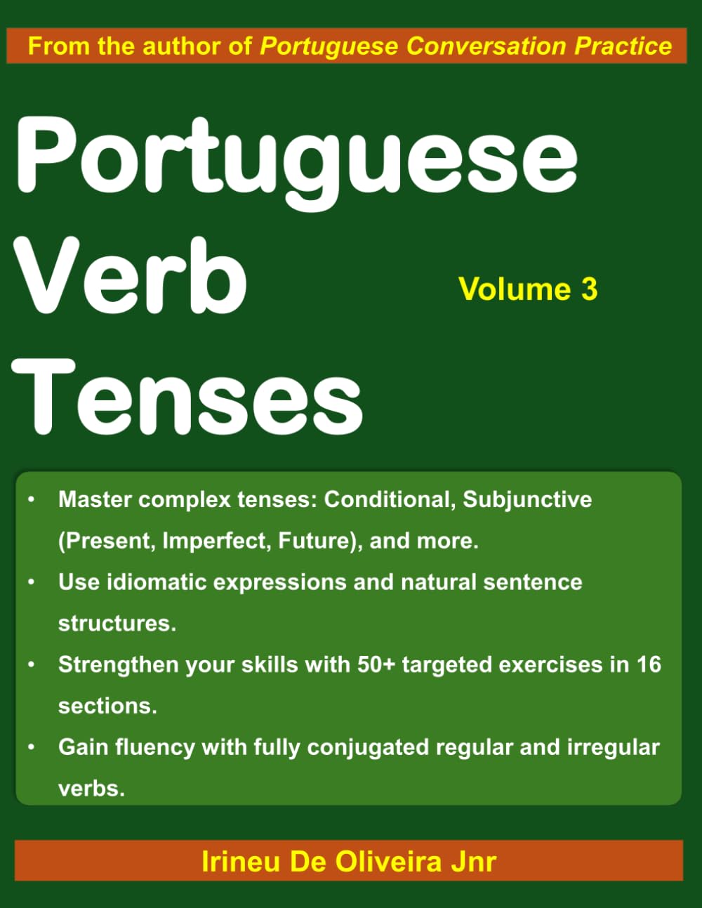 Portuguese Verb Tenses 3: A Sequential Guide to Mastering Portuguese Verbs