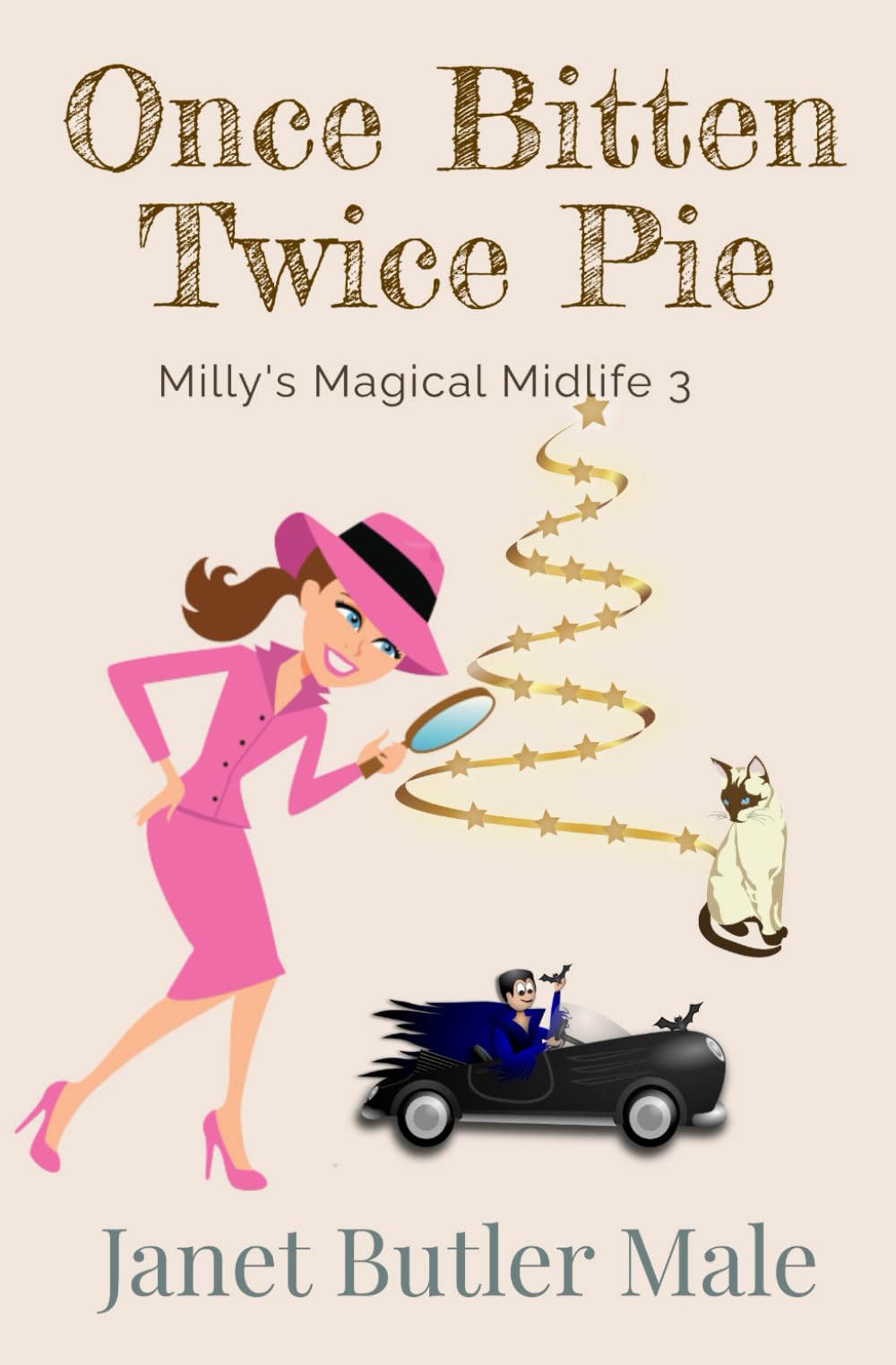 Once Bitten, Twice Pie: A Women's Paranormal Comedy (Milly's Magical Midlife)