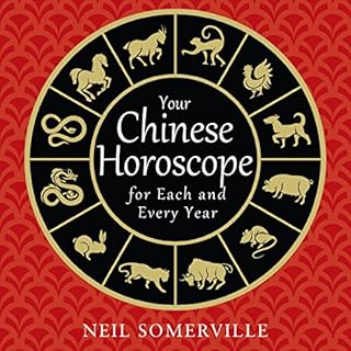 Your Chinese Horoscope for Each and Every Year cover art