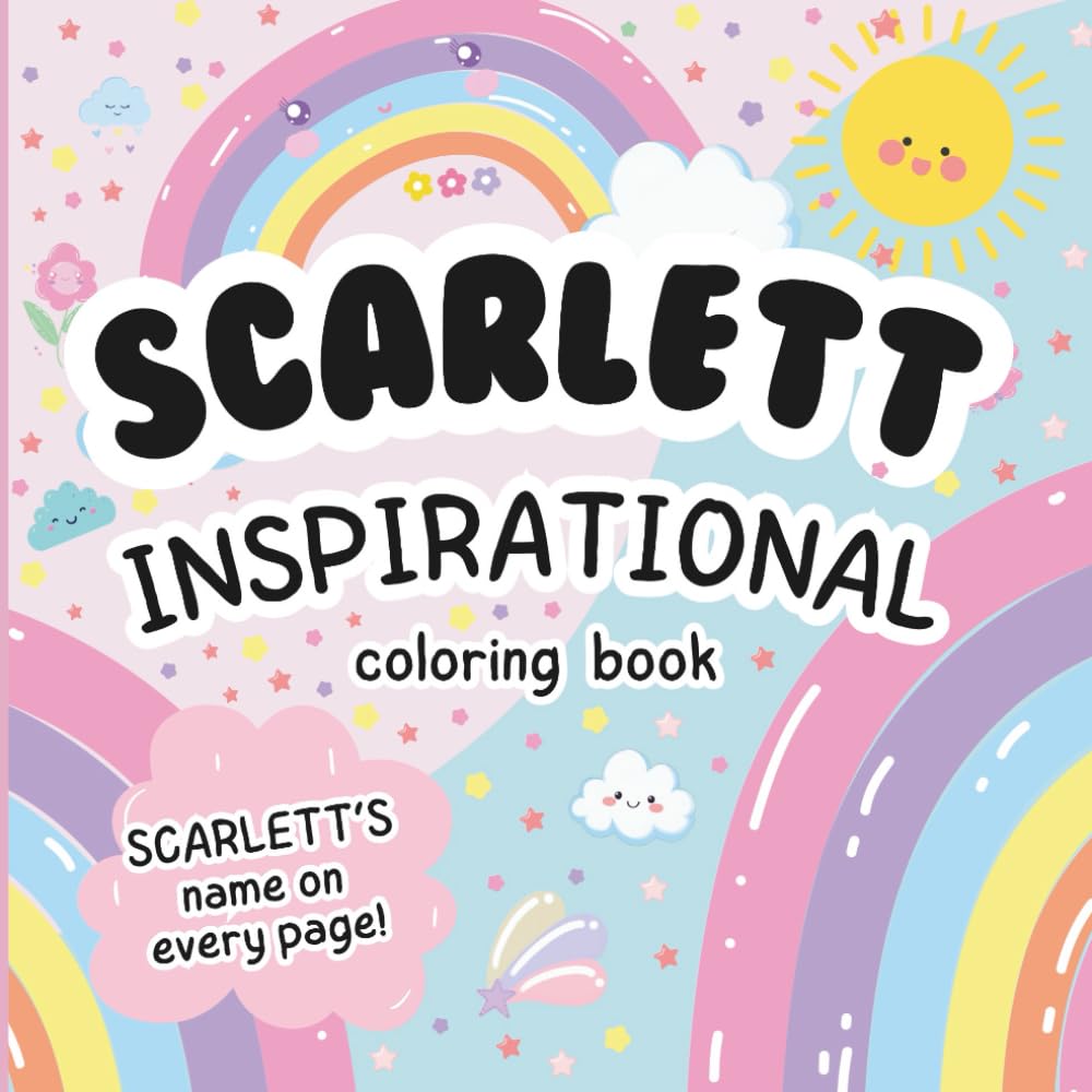 Scarlett Inspirational Coloring Book: Personalized Just for Scarlett – Scarlett's Name Appears on Every Coloring Page