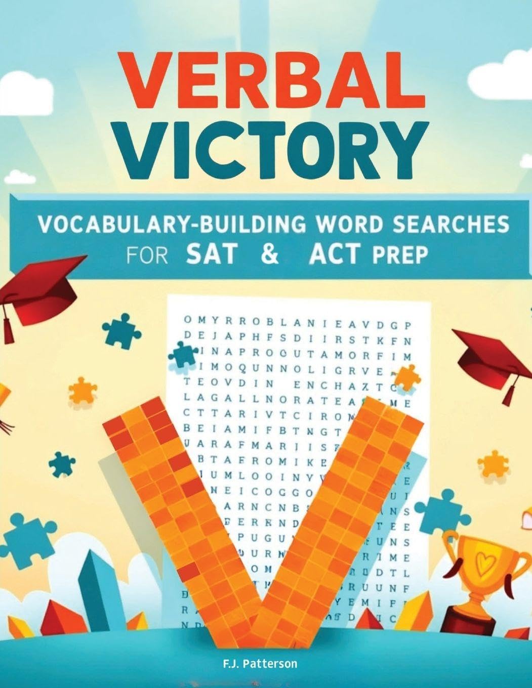 Verbal Victory: Vocabulary-Building Word Searches for SAT & ACT Prep