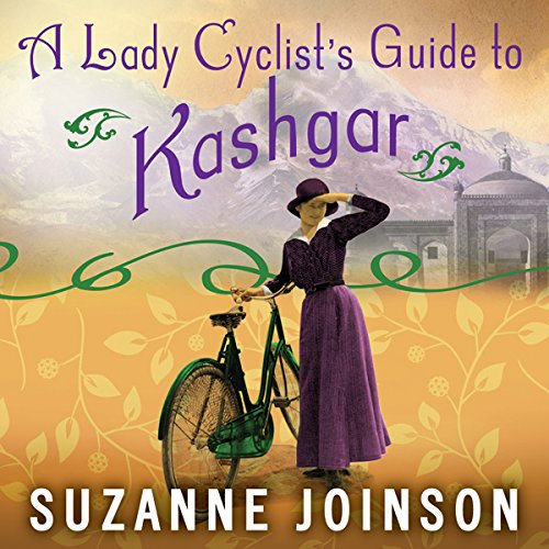 A Lady Cyclist's Guide to Kashgar Audiolibro Por Suzanne Joinson arte de portada