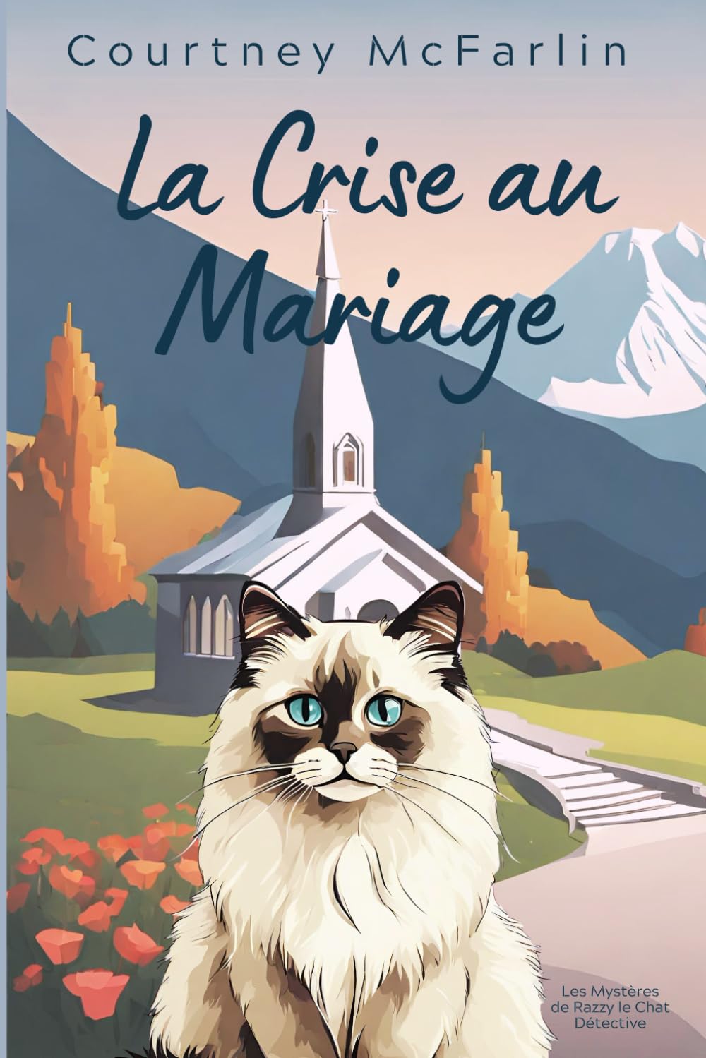 La Crise au Mariage: Les Mystères de Razzy le Chat Détective #10