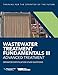 Wastewater Treatment Fundamentals III- Advanced Treatment Operator Certification Study Questions