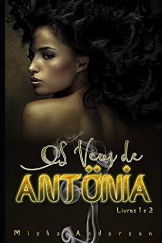 OS Véus de Antônia 1 E 2