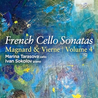 French Cello Sonatas, Vol.4: Magnard & Vierne