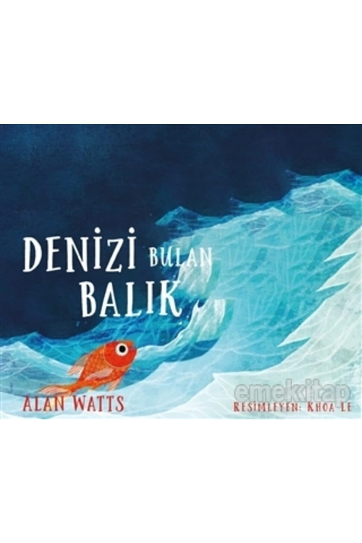 Denizi Bulan Balık: The Fish Who Found The Sea