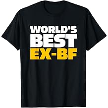 World's Best Ex-BF T-Shirt