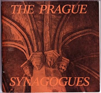 Paperback THE PRAGUE SYNAGOGUES in Paintings, Engravings and Old Photographs Book